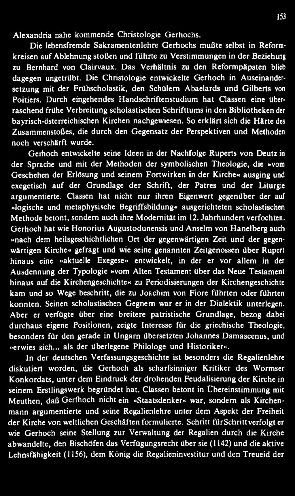 So erklärt sich die H ärte des Zusammenstoßes, die durch den Gegensatz der Perspektiven und Methoden noch verschärft wurde.