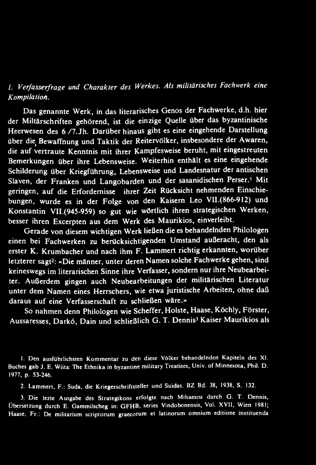 1 M it geringen, a u f die Erfordernisse ihrer Zeit Rücksicht nehm enden Einschiebungen, w urde es in der Folge von den Kaisern Leo V II.(866-912) und K onstantin VII.