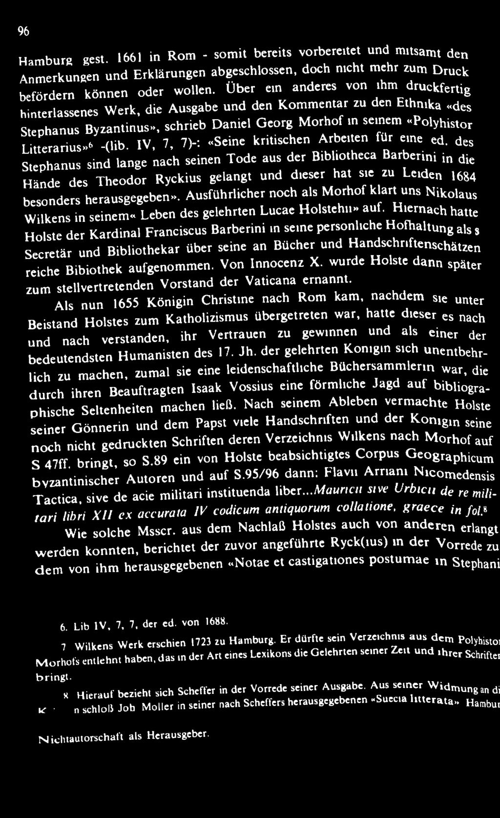 Litterarius»6 -(Hb. IV, 7, 7)-: «Seine kritischen Arbeiten für eine ed.