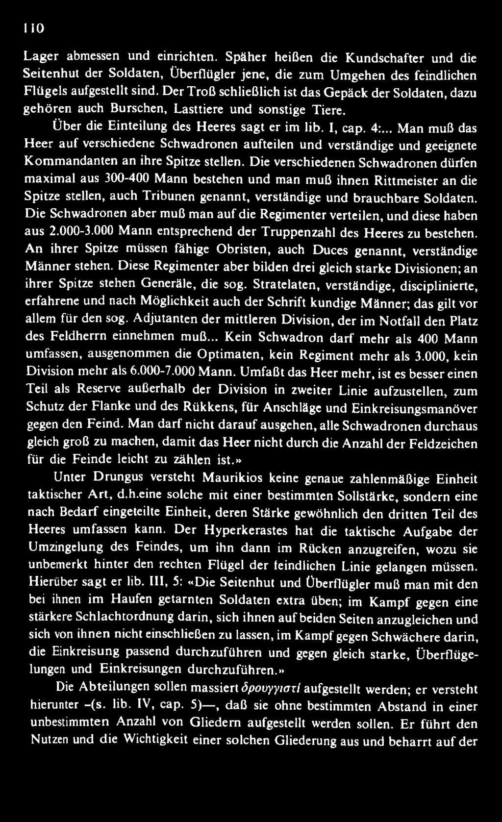 Die Schwadronen aber muß man auf die Regim enter verteilen, und diese haben aus 2.000-3.000 M ann entsprechend der Truppenzahl des Heeres zu bestehen.