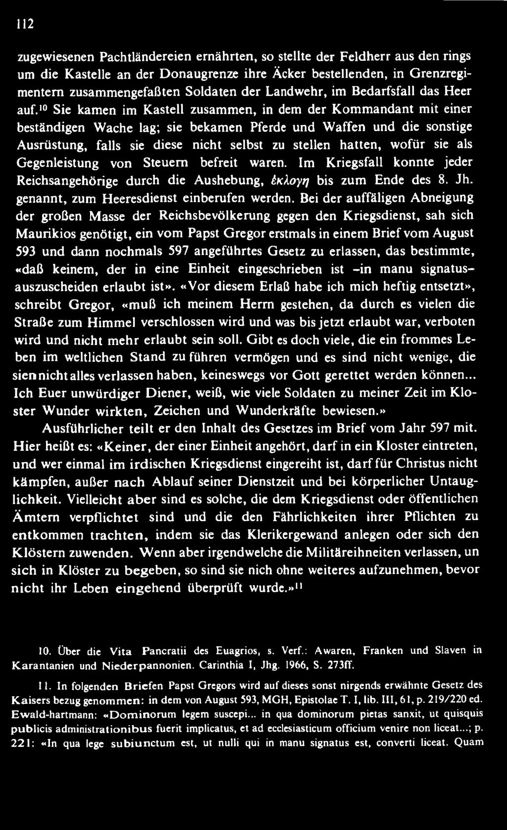 genannt, zum Heeresdienst einberufen werden.