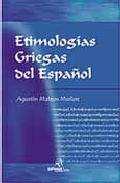 MATEOS,A: Etimologías griegas del