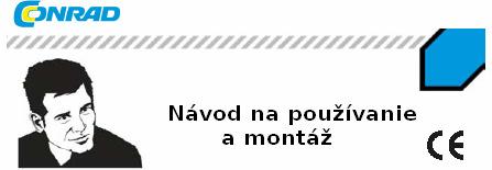 Obj. č 12 29 99 www.conrad.sk Digitálny Multimeter VC 11 POUŽITIE - Meranie a zobrazenie elektrických veličín v rozsahu prepäťovej kategórie III (do max.