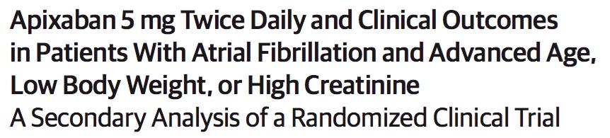 Hypothesis: whether the effects of the 5 mg bid dose of apixaban compared with warfarin on stroke or systemic embolism