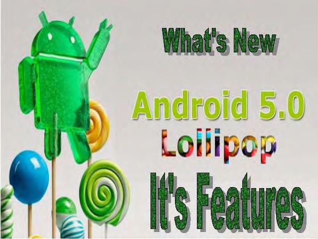 1.3.11 Android 5.0 Lollipop Κυκλοφόρησε τον Νοέμβριο του 2014.