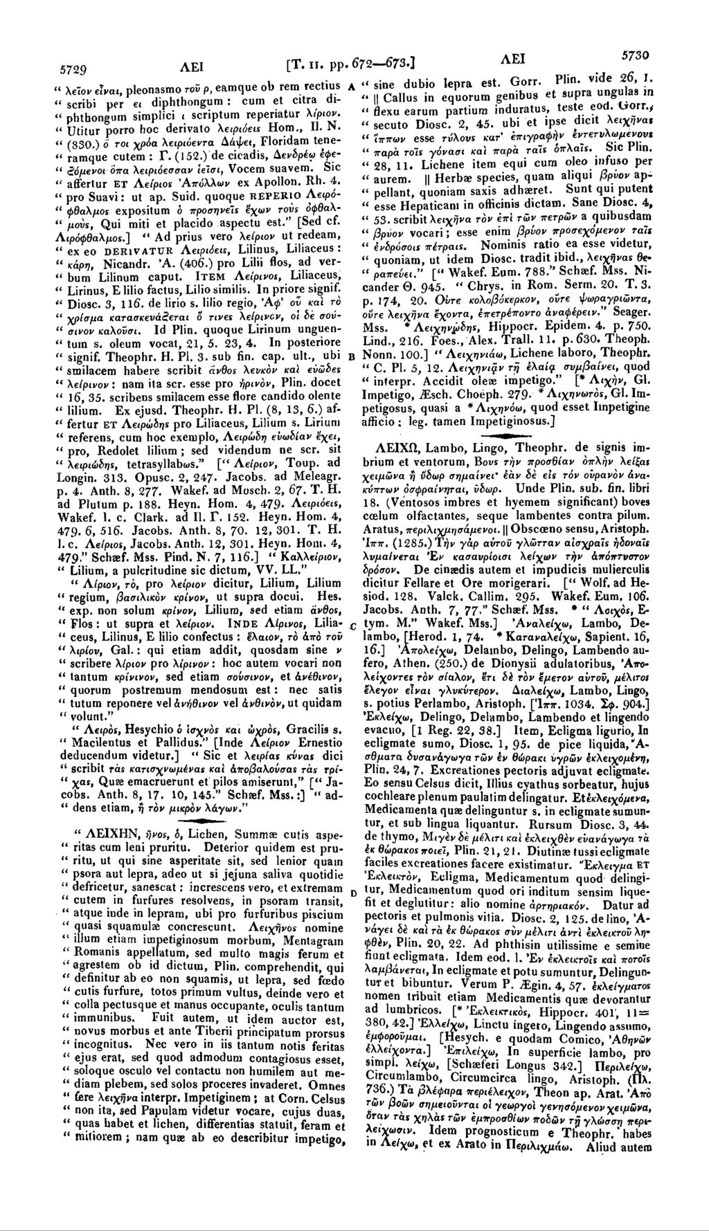 5729 ΛΕΙ [Τ. IT. pp. 672 673.] ΛΕΙ 5730 vide 26, 1. sine dubio lepra est. Gorr.