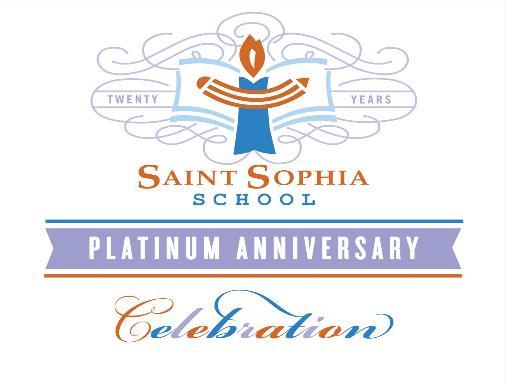 CELEBRATING TWO DECADES OF EDUCATION Please join the Students and Alumni of Saint Sophia