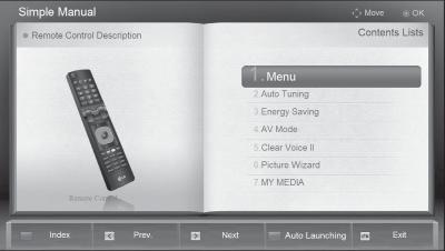 VIZIONAREA TV / CONTROLUL PROGRAMELOR MANUAL SIMPLU Puteţi accesa cu uşurinţă şi eficient informaţiile despre televizor cu ajutorul unui manual simplu ce poate fi vizualizat pe ecranul televizorului.