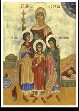 ANNUNCIATION GREEK ORTHODOX CATHEDRAL OF NEW ENGLAND WEEKLY BULLETIN 17 September 2017 The Holy Martyrs Faith, Hope, and Love, and their Mother Sophia Τῶν Ἁγίων Μαρτύρων Πίστεως, Ἐλπίδος, καὶ Ἀγάπης,
