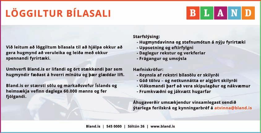 LAUGARDAGUR 14. september 2013 ATVINNA 15 Starfsemi STRÁ ehf.