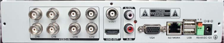 DVR 8 canale: Tip Conector Descriere Conector VIDEO IN Intrare semnal analogic (8canale ) AUDIO IN Intrare audio (4 canale ) V-OUT Iesire semnal analogic (1canal ) A-OUT Iesire audio (1canal ) VGA
