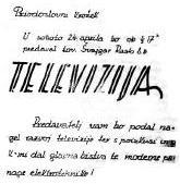 Razvoj analogne televizije Tehnološka odkritja analogne televizije 1900 - prvič uporabljena