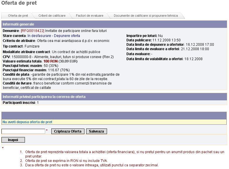 Proceduri de atribuire 110 caz contrar, nu se va face evaluarea ofertei dvs si nu puteti fi luat in calculul castigatorului achizitiei.