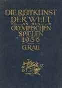 Berlin, Verlag Sankt Georg, Herausgegeben auf Veranlassung des Deutschen Olympiade-Komitees fur Reiterei, 1937. 8o, σ. 400. Πολλές φωτογραφίες.