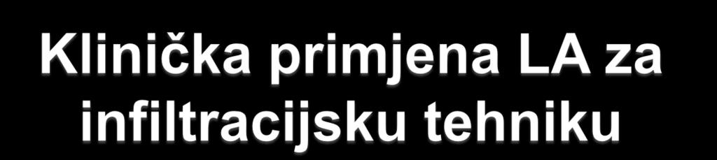 fibromialgije - miofascijalne trigger točke 2, sindrom bolnih leďa injekcija paraspinoznih mišića, sindrom karpalnog kanala, kokcigodinija 3 PREDNOST: očuvane normalne tjelesne funkcije, smanjen