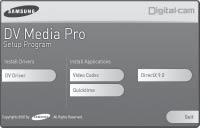 INSTALLING THE SOFTWARE (DV MEDIA PRO PROGRAMME) Before you start! Turn on your PC. Exit all other applications that are running. Insert the provided CD into the CD-ROM drive.