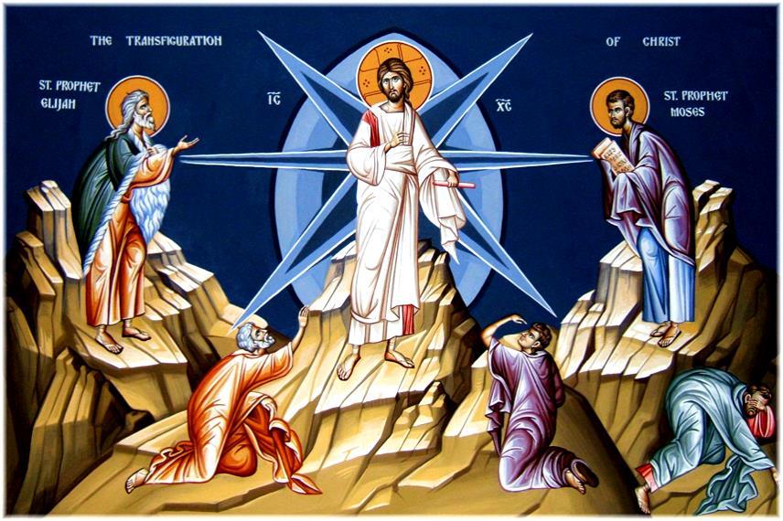 Transfiguration of our Lord and Savior Jesus Christ