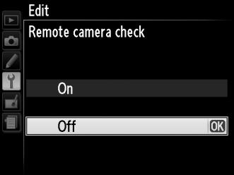 Remote Camera Check (Έλεγχος Απομακρυσμένης Φωτογραφικής Μηχανής) Επιλέξτε On (Ενεργοποίηση) για να ελέγξετε αν είναι έτοιμες οι απομακρυσμένες μηχανές.