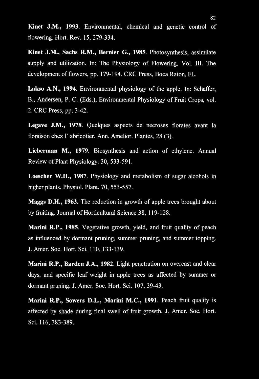 C. (Eds.), Environmental Physiology of Fruit Crops, vol. 2. CRC Press, pp. 3-42. Legave J.M., 1978. Quelques aspects de necroses florates avant la floraison chez V abricotier. Ann. Amelior.