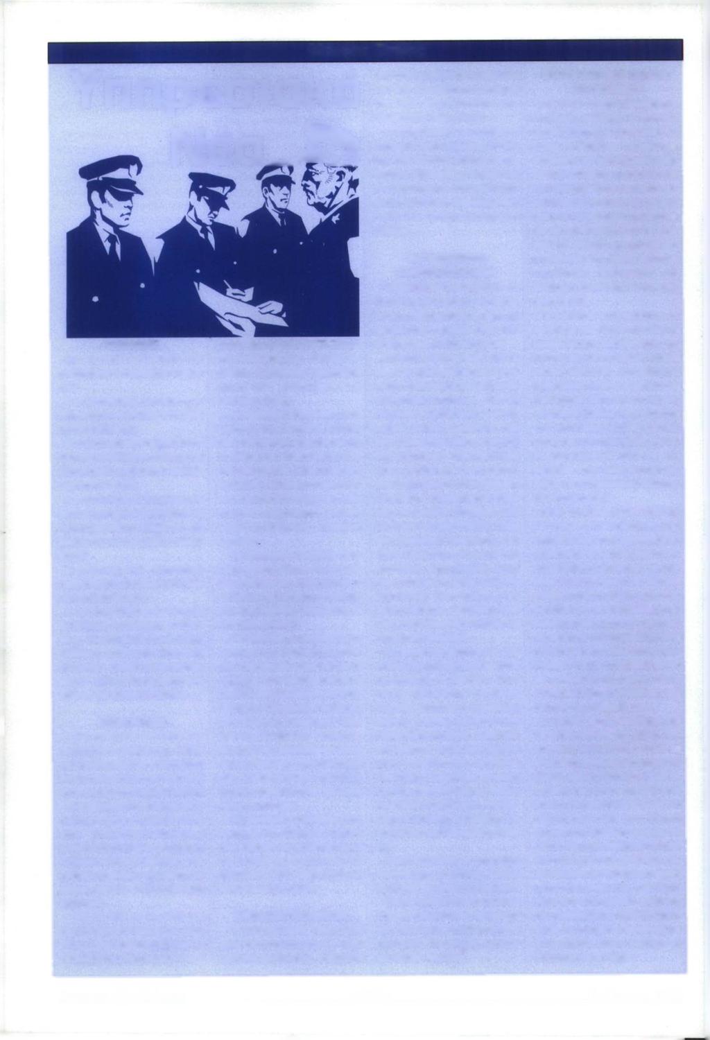 Υπηρεσιακά ΠΡΟΑΓΩΓΕΣ Με το από 1-1 1-1996 Π.Δ. ηροήχθησαν οι παρακάτω Αξιωματικοί': α. ο Αστυνομικός Διευθυντής Α- ναγνωστάτος Διονύσιος στο βαθμό του Ταξιάρχου, β.