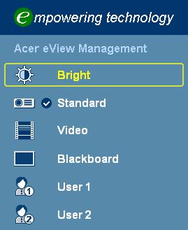 Acer eview Management Πατήστε το " " για να εκτελέσετε το "Acer eview Management". Το Acer eview Management υπάρχει για επιλογή της λειτουργίας προβολής.