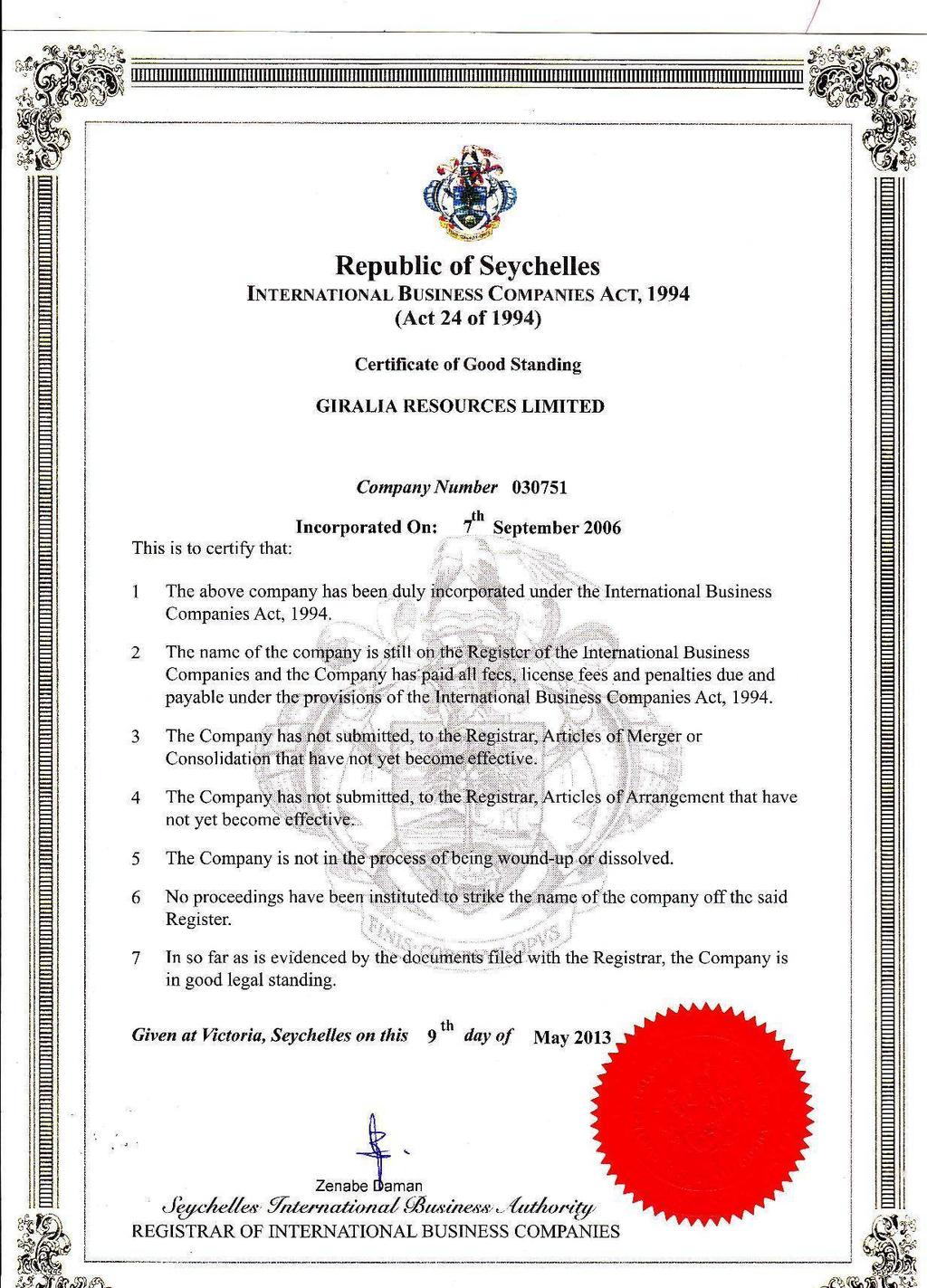 Republic of Seychelles INrnnNarroNAL BusrNnss ConrpnNrns Acr, 1994 (Act 24 of 1994\ Certificate of Good Standing GIRALIA RESOURCES LIMITED International Business