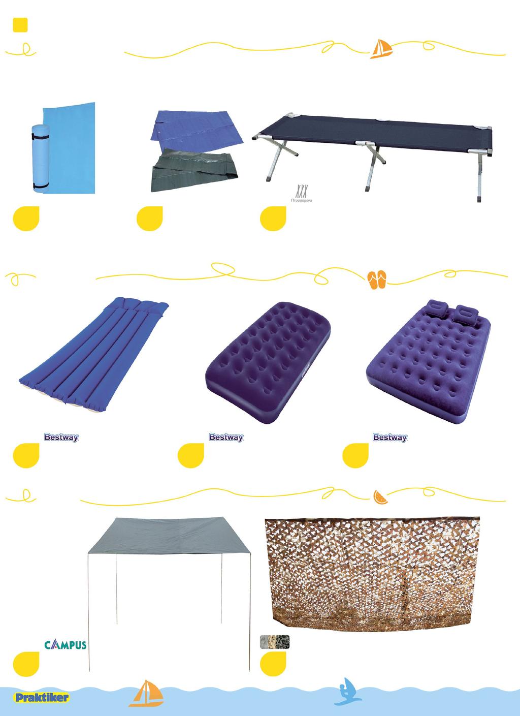 20 αξεσουαρ CAMPING δαπεδα σκηνησ M:180 Π:50cm Μ:2 Π:3m Μ:187 Π:65 Y:45cm 4,99 Αφρώδες υπόστρωμα Πάχος 6mm Διατίθεται και σε πάχος 7mm κωδ.