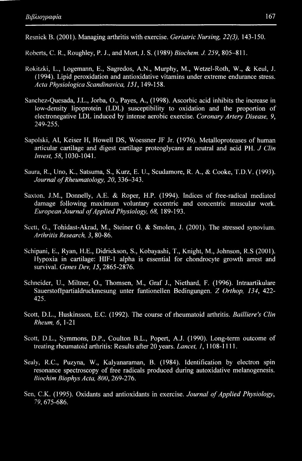 Acta Physiologica Scandinavica, 151, 149-158. Sanchez-Quesada, J.L., Jorba, O., Payes, A., (1998).