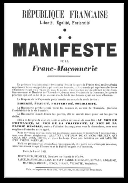 Η Διακήρυξη των Ελευθεροτεκτόνων, όπως τυπώθηκε σε μορφή προκηρύξεως. Έτσι τοιχοκολλήθηκε σε κεντρικά σημεία του Παρισιού και αργότερα, στις 29 Απρίλη, ρίχτηκε, υπό μορφή προκηρύξεων, από αερόστατο.