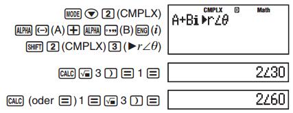 Za izhod iz funkcije CALC pritisnite tipko. Shranite A + Bi in določite z uporabo polarnih koordinat Za izhod iz funkcije CALC pritisnite tipko.