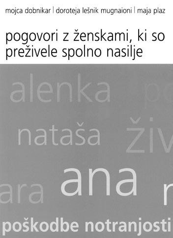 Osredotočena je bila na vprašanja zakonodajnih rešitev s področja nasilja nad ženskami in medijskega poročanja o problematiki.