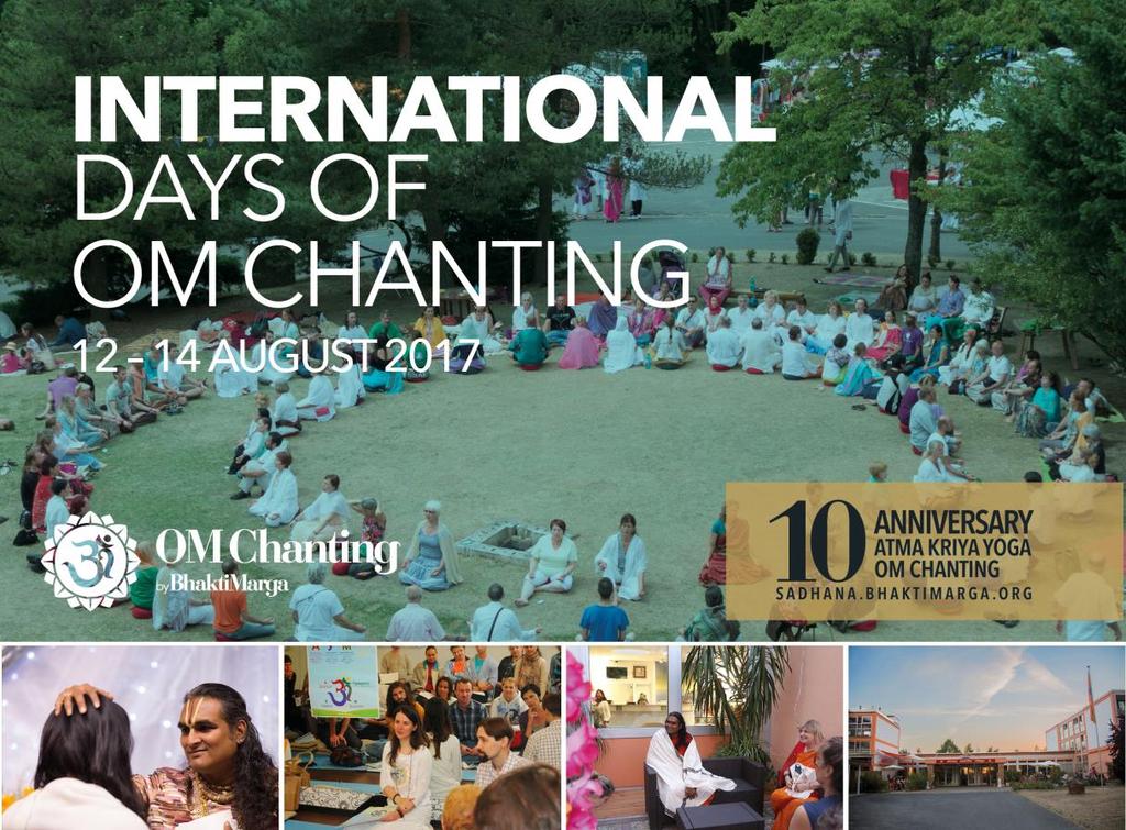 SATSANG, DARSHAN, TRAININGS, MAHA OM CHANTING AND CELEBRATION Καλούμε όλους τους διοργανωτές του OM Chanting στην πρώτη Διεθνή Ημέρα OM Chanting για τον εορτασμό της 10ης επετείου του ΟΜ Chanting στη