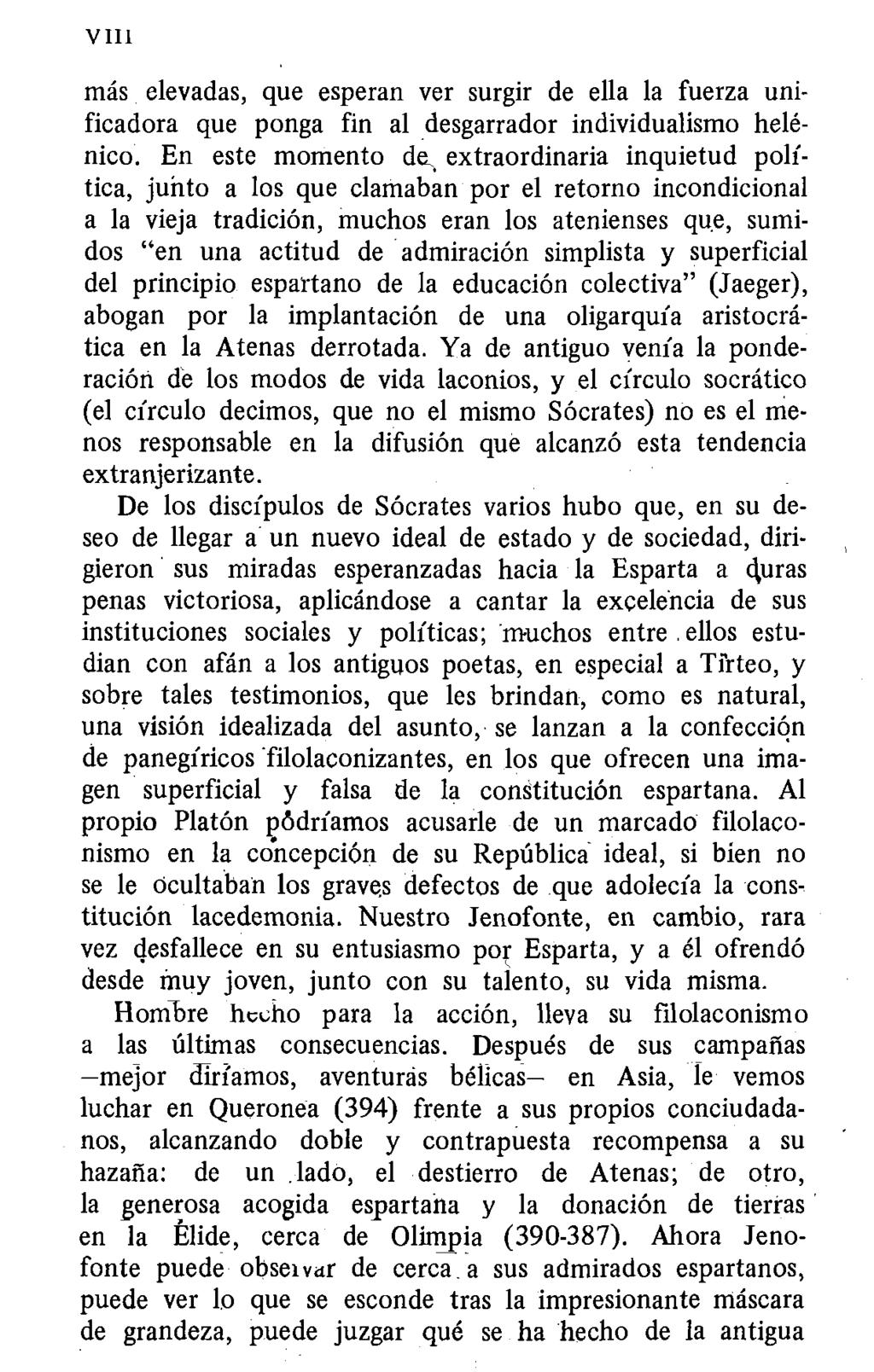 VIH más elevadas, que esperan ver surgir de ella la fuerza unificadora que ponga fin al desgarrador individualismo helénico.