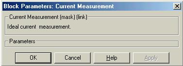 2.2.6 Measurements 2.2.6.1 Current Measurement Γενική Περιγραφή Το µπλοκ αυτό χρησιµοποιείται για να µετράει το στιγµιαίο ρεύµα που ρέει µέσα από οποιοδήποτε ηλεκτρικό µπλοκ ή γραµµή σύνδεσης.