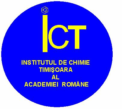 INSTITUTUL de CHIMIE TIMIŞOARA al ACADEMIEI ROMÂNE Blvd. Mihai Viteazul, nr. 24, 300223 - Timişoara Tel: +40-256-491818; Fax: +40-256-491824 Director, Dr. Chim. Otilia COSTIŞOR Şef de Secţie : Dr.