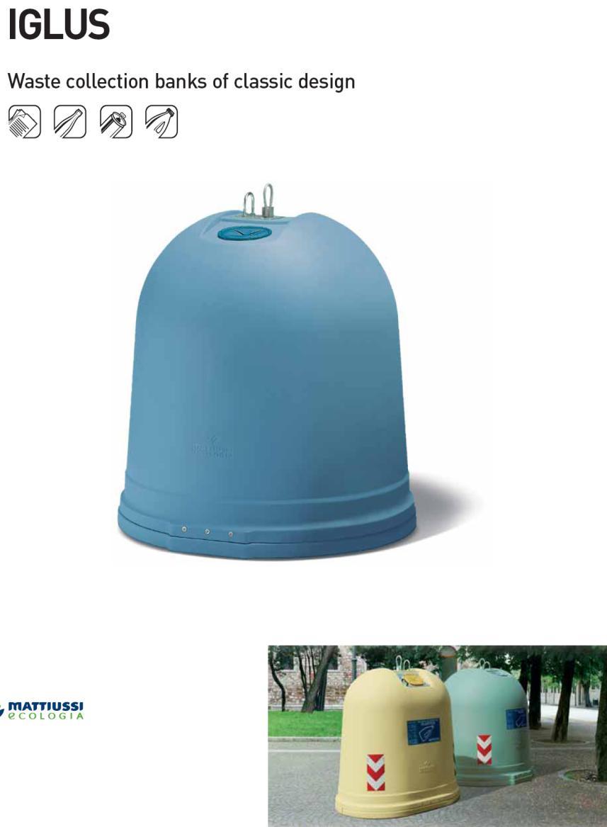 Amplasamentul numarul 6, ZONA CASE INDIVIDUALE cu 3 bucati clopot tip Iglus Platforma de colectare cu 3 buc. clopot tip IGLUS.