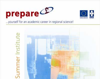 Επιστημονικές Εκδηλώσεις στην Ελλάδα PREPARE / ERSA Summer School, 3-12 Ιουλίου 2009 To 22 o Θερινό Σχολείο (Summer School) της Ευρωπαϊκής Εταιρείας Περιφερειακής Επιστήμης (ERSA) θα διεξαχθεί φέτος
