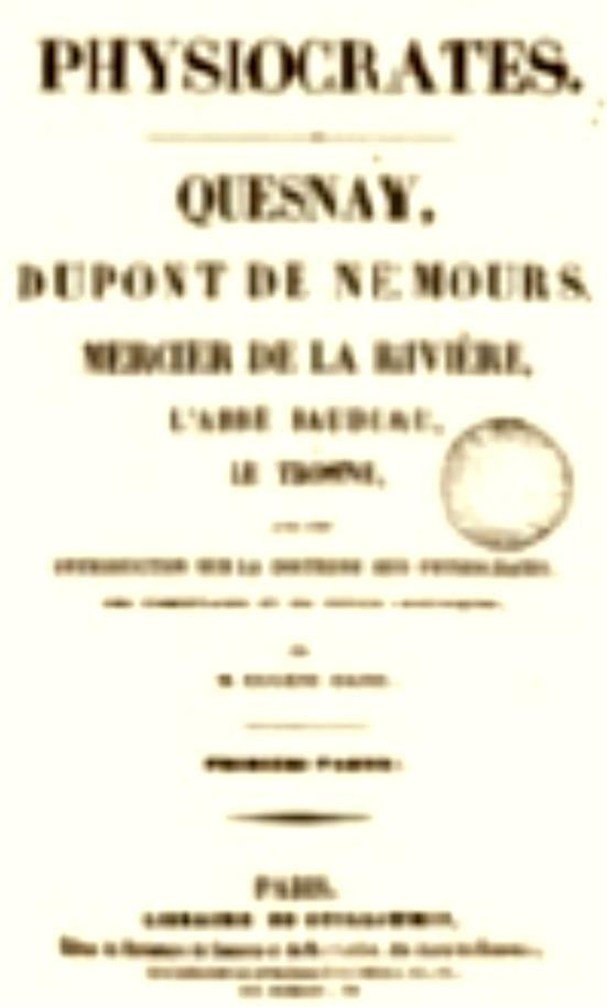 Γαλλική έκδοση του 1846, στην οποία είχαν συγκεντρωθεί κείμενα των φυσιοκρατών Βασικός δημιουργός ιδρυτής της Σχολής της