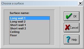 4- :surfaces وعند اختيارها يظهر مربع حوار اسمه choose surface يطلب ادخال اسم السطح مثل الجدار الطويل االول او الثاني او الجدار القصير االول او الثاني او السقف او االرضية.