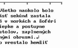 76 Zarovnávání - má na starosti vkladanie formátovacích medzier. V prípade jeho zrušenia budete síce na konci riadku automaticky presúvaní do nového, no pravý okraj zarovnaný nebude. Obr.