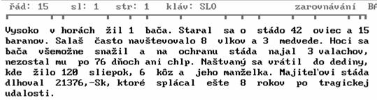 Ovládanie tejto položky spôsobuje neskúseným užívateľom vďaka svojim vlastnostiam problémy, preto je najlepšie najprv napísať celý text a až potom sa pomocou voľby Blok Řádkování postarať o výšku