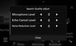 BLUETOOTH إنهاء المكالمة أثناء التحدث... ضبط مستوى الصوت اثناء المكالمة/مستوى الغاء الصدى/مستوى صوت الحد من الضوضاء 1 قم بعرض النافذة Quality>.<Speech أثناء التحدث.