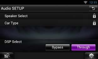 العودة لصفحة البداية التحكم في الصوتيات DSP معالج الصوت الرقمي ÑÑاختيار تتاح لك إمكانية اختيار نظام DSP )معالج الصوت الرقمي(. المس ]Bypass[ أو ]Through[ تحت البند Select[ ]DSP في نافذة ضبط الصوتيات.