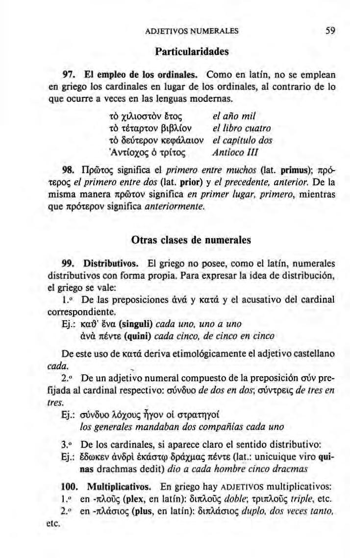 ADJETIVOS NUMERALES 59 Particularidades 97. El empleo de los ordinales.
