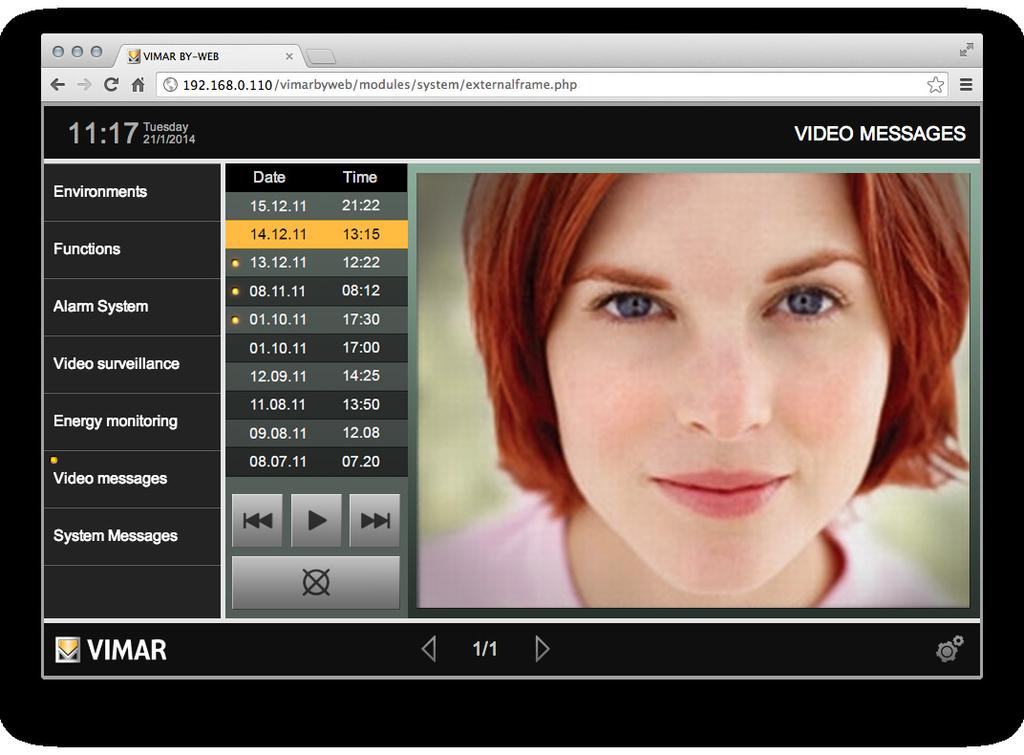 Βιντεομηνύματα Για την προβολή του συνδεόμενου βίντεο που σχετίζεται με μια χαμένη βίντεοκλήση, επιλέξτε τη γραμμή που αντιστοιχεί στην επιθυμητή εγγραφή και πατήστε το πλήκτρο "play".