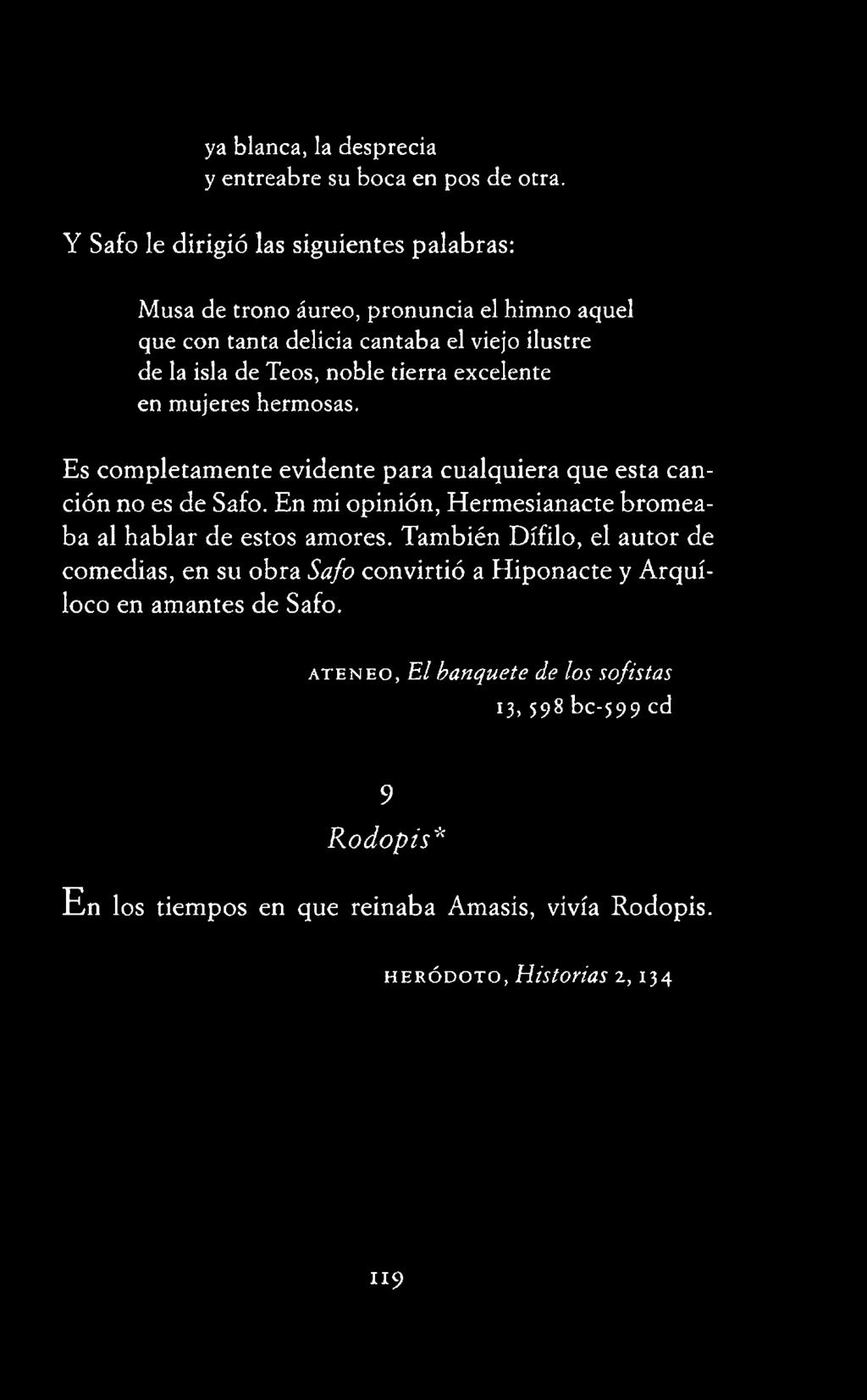 tierra excelente en mujeres hermosas. Es completamente evidente para cualquiera que esta canción no es de Safo.