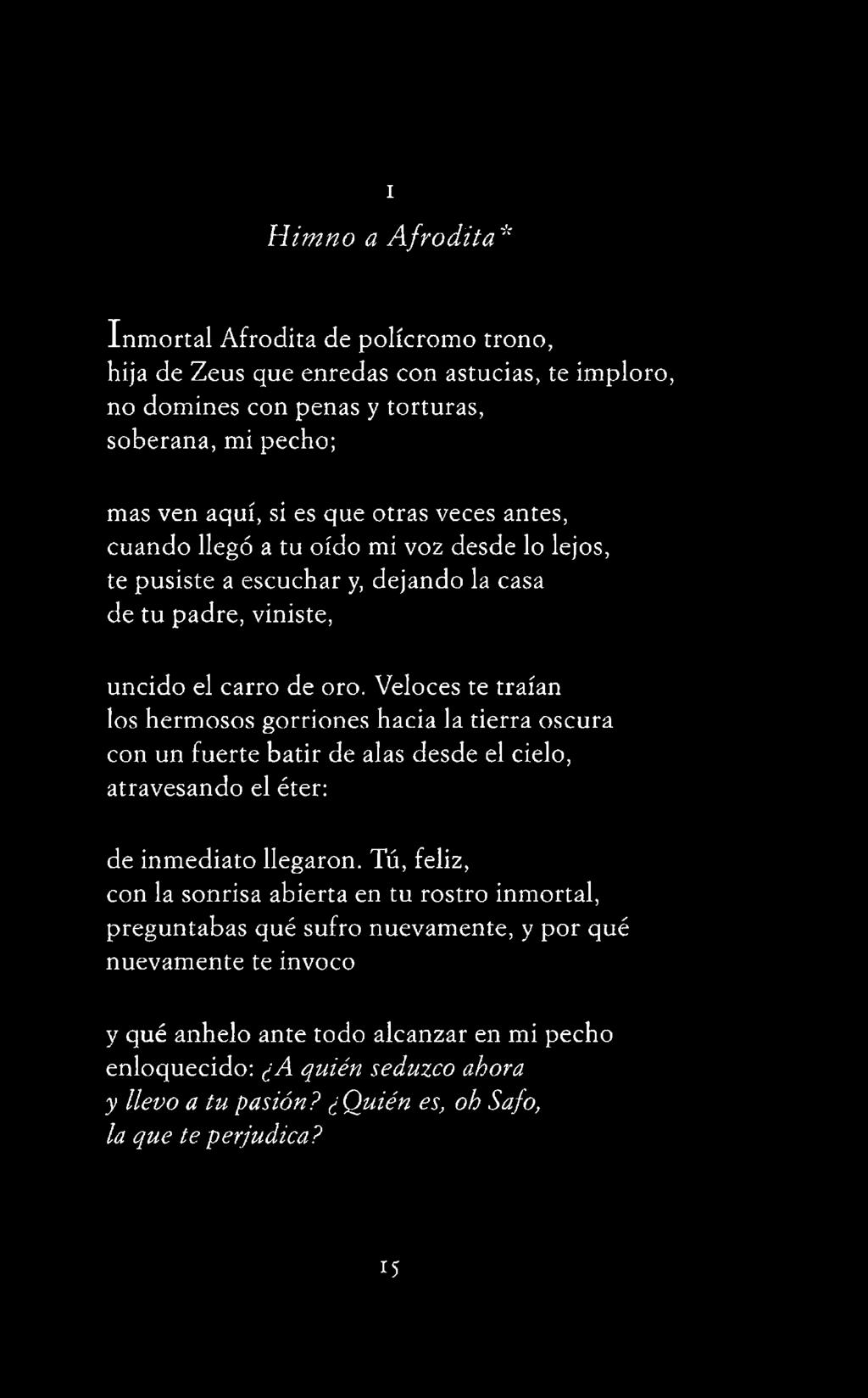 éter: de inmediato llegaron.
