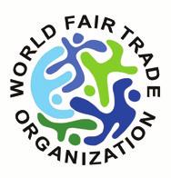 WFTO / World Fair Trade Organization Ο WFTO ιδρύθηκε το 1989 και λειτουργεί ως οργάνωση-ομπρέλα για το δίκαιο εμπόριο και τα προγράμματα βιωσιμότητας σε περίπου 70 χώρες.