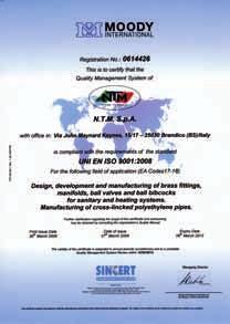 Πιστοποιήσεις Συστήματος ιαχείρισης Ποιότητας Certification quality system Ποιότητα προϊόντων / Products quality [ EL ] Η υπογεγραμμένη εταιρεία NTM spa, [ GB ] The Company NTM spa Κατασκευαστής
