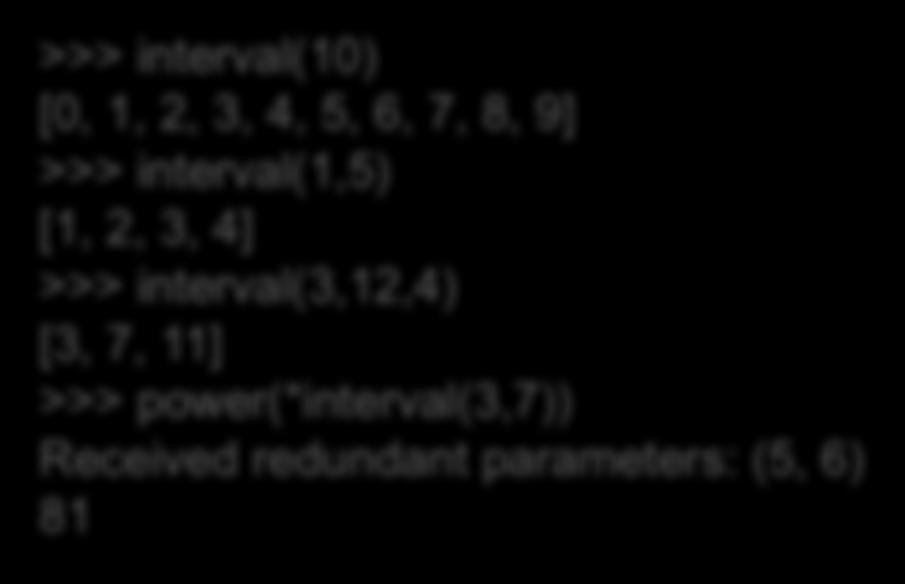 Παραδείγματα def iterval(start, stop=noe, step=1): 'Imitates rage() for step > 0' if stop is Noe: # If the stop is ot supplied.
